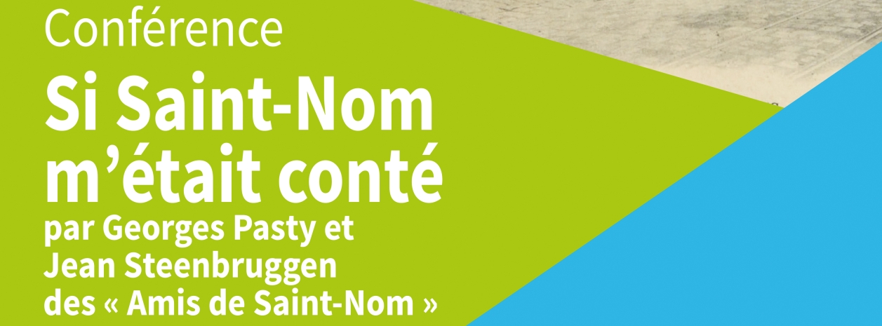 Affiche conférence "Si Saint-Nom m'était contéé